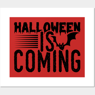 Halloween is coming Posters and Art